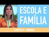 Parceria Escola e Família | Parents-school Partnership | Psicóloga Daniella Freixo de Faria