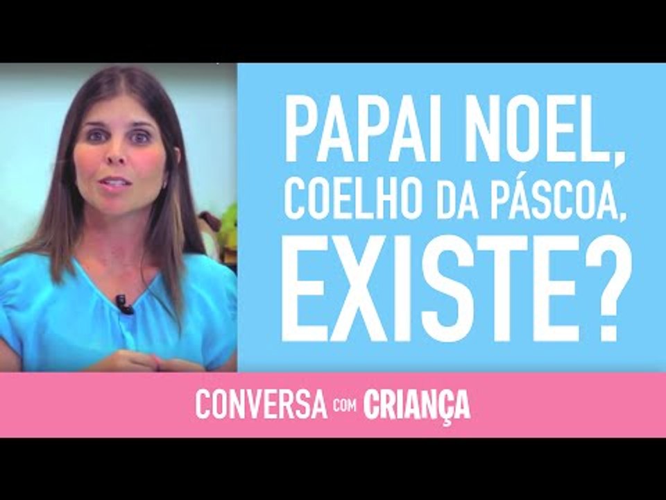 Coelho, Papai Noel e Fada existem? | Conversa com Criança