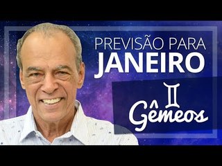 GÊMEOS - PREVISÃO PARA O MÊS DE JANEIRO DE 2018