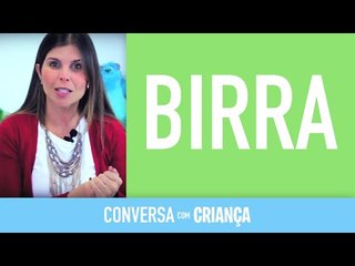 Birra | Conversa com Criança