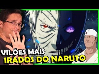 OS VILÕES MAIS IRADOS E IMPORTANTES DE NARUTO