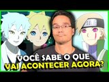 FIM DE UM ARCO - O QUE EU ACHEI E O QUE ESPERAR - Analise EP. 32 Boruto