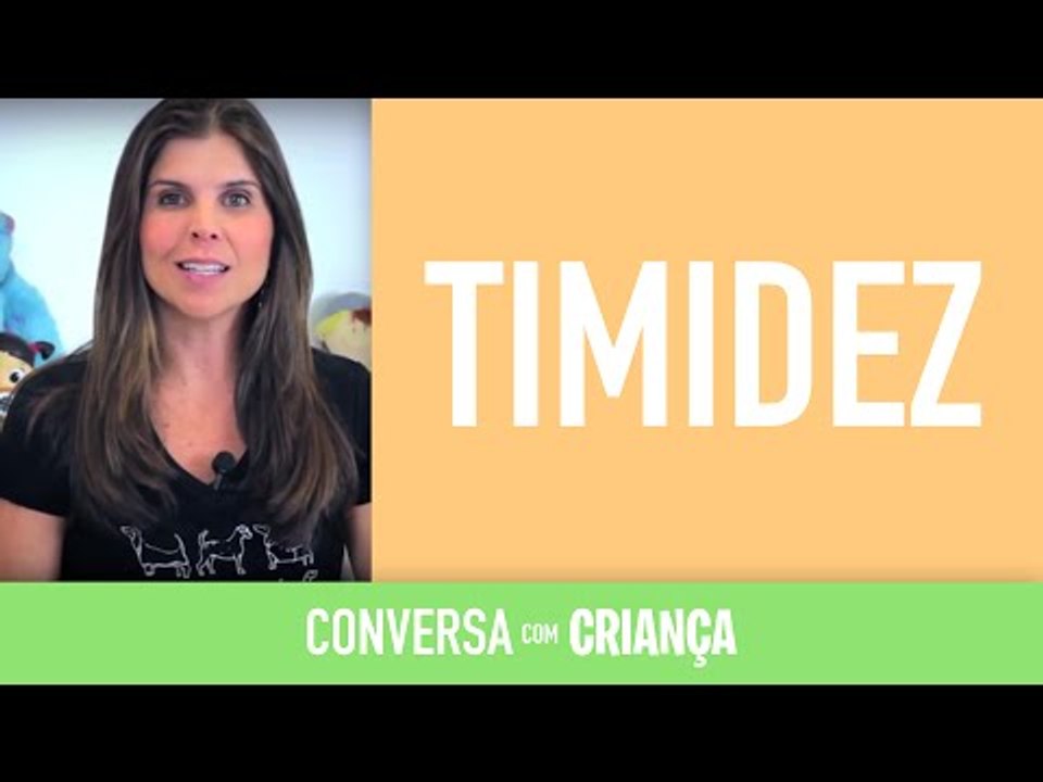 Timidez | Conversa com Criança