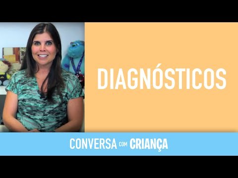 Diagnósticos | Conversa com Criança