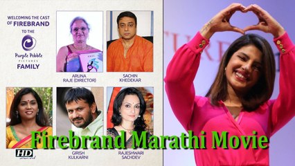 'Firebrand' Priyanka's new Marathi venture begins