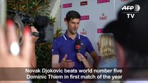 Djokovic 'very, very happy' after first match of year