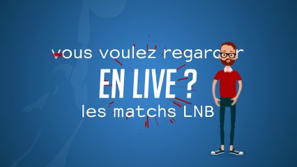 Comment suivre les matchs LNB