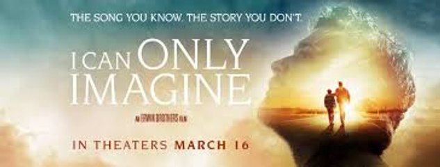 I Can Only Imagine  Trailer03/16/2018