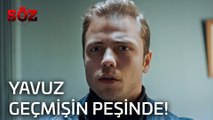 Söz | 28.Bölüm -Yavuz Geçmişin Peşinde!