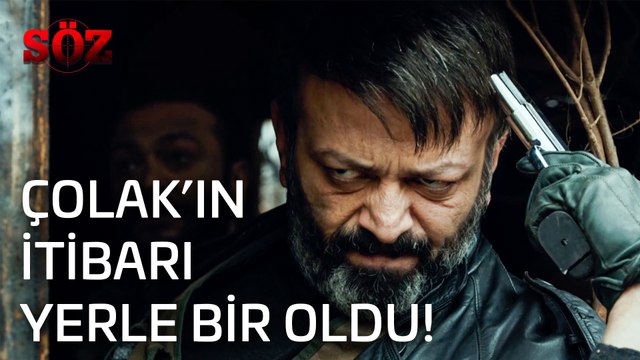 Söz | 28.Bölüm - Çolak'ın İtibarı Yerle Bir Oldu!