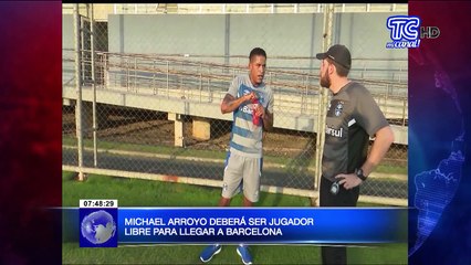 Michael Arroyo deberá ser jugador libre para llegar a Barcelona