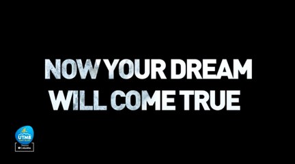 Teaser UTMB 2018 - Now your dream will come true