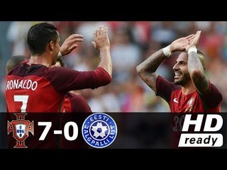 Portugal vs Estonia 7-0 All Goals & Highlights - International Friendly 2016 HD