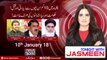 TONIGHT WITH JASMEEN | 10 January 2018 | Ali Muhammad | Shahi Sayed | Mufti Kifayatullah |