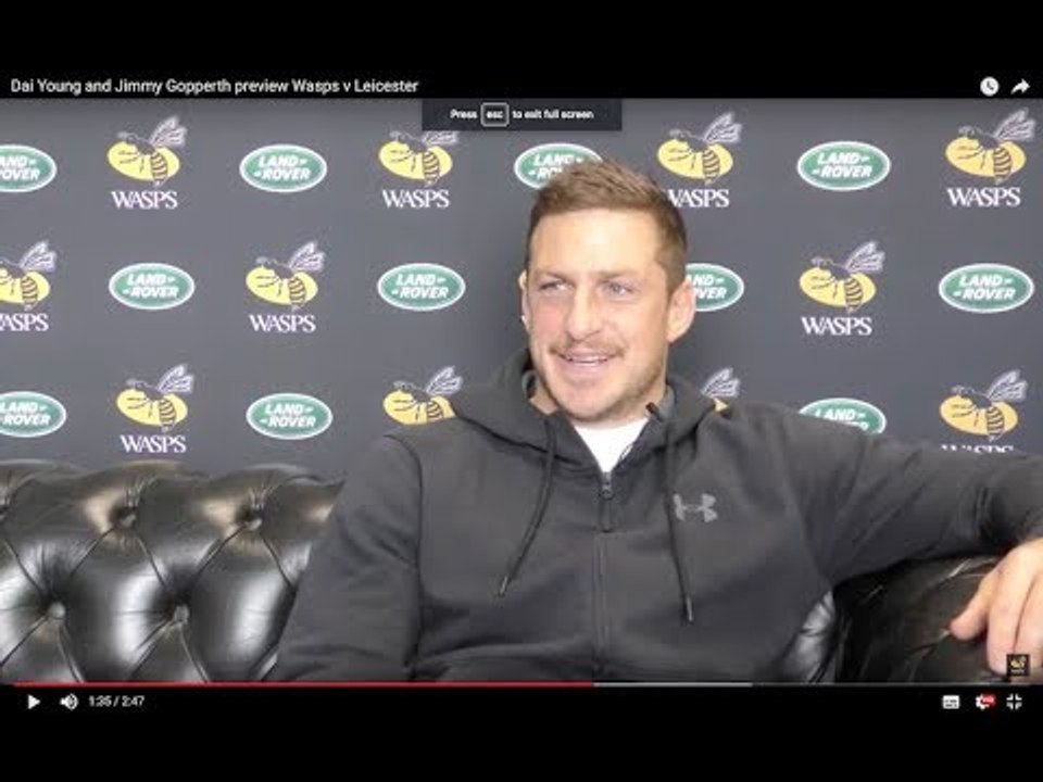 Dai Young and Jimmy Gopperth preview Wasps v Leicester