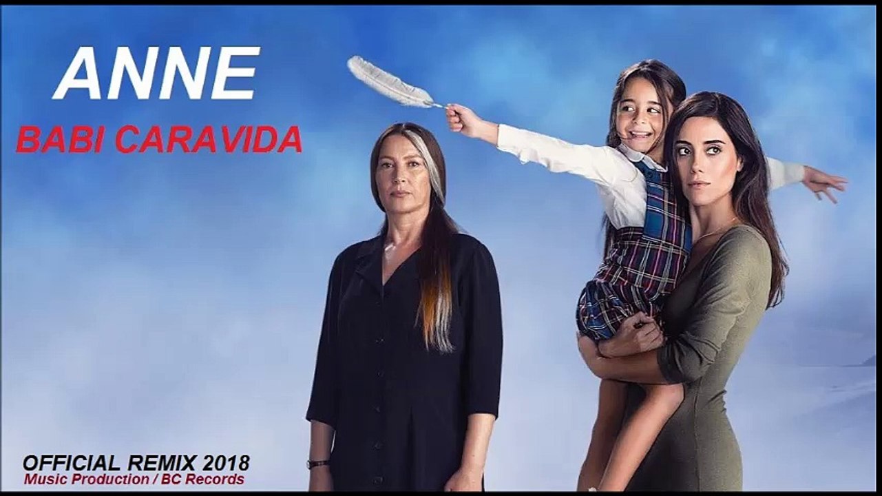 Anne - Babi Caravida (Official Remix 2018)