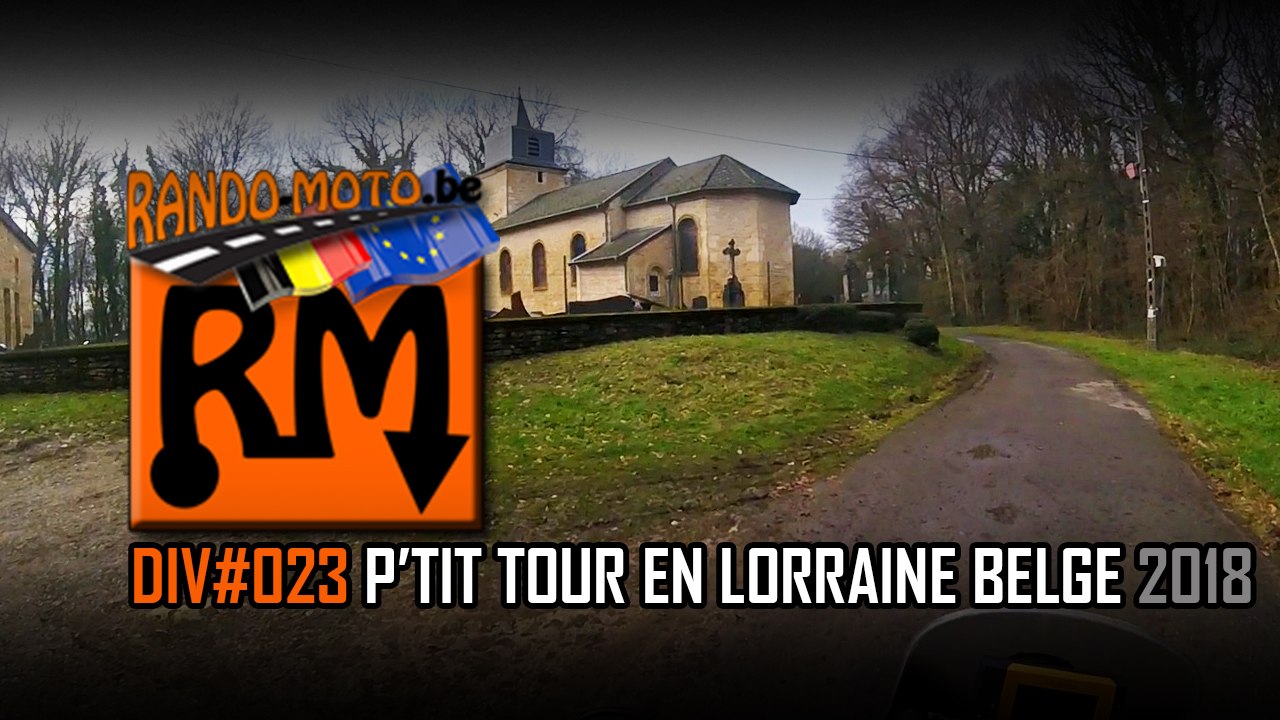 DIV#023 P'TIT TOUR EN LORRAINE BELGE 2018