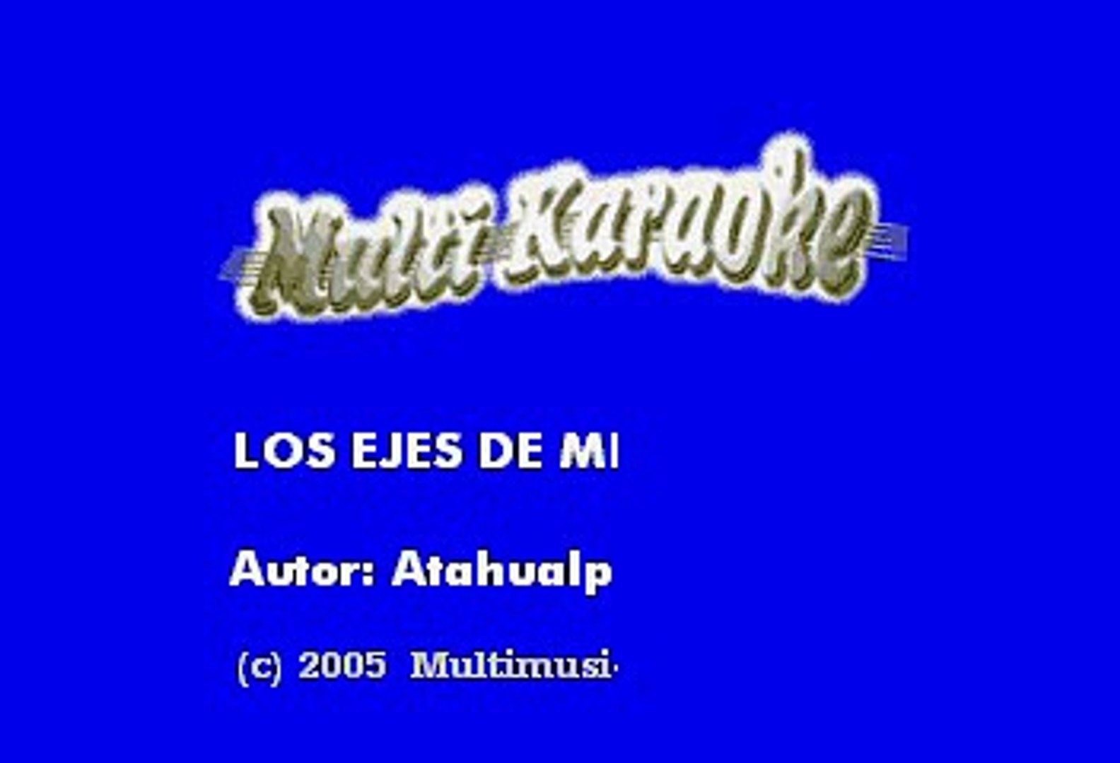 Atahualpa Yupanqui - Los ejes de mi carreta (Karaoke) - Vídeo Dailymotion