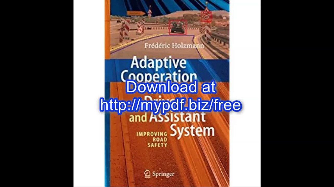 Adaptive Cooperation between Driver and Assistant System Improving Road Safety