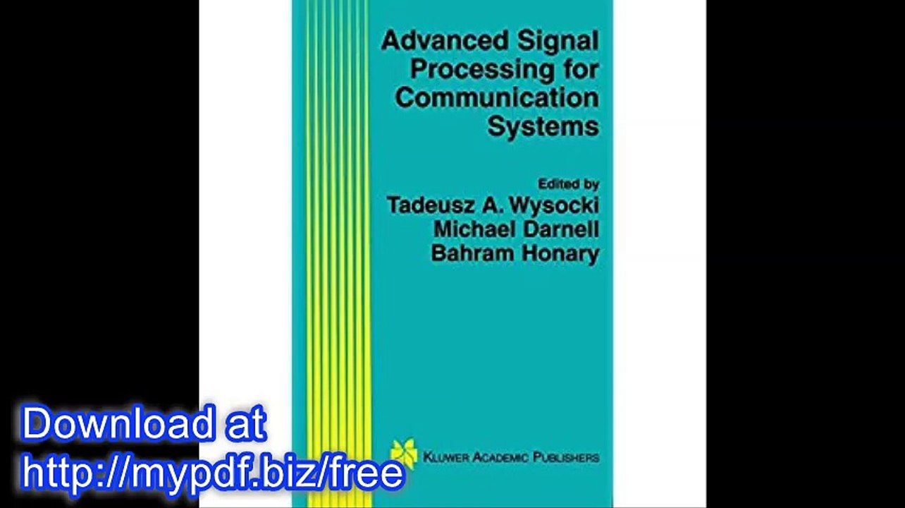 Advanced Signal Processing for Communication Systems (The Springer International Series in Engineering and Computer...
