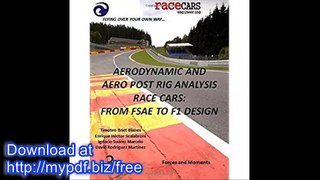 Aerodynamic and Aero Post Rig Analysis Race Cars From FSAE to F1 Design - 3-1 Everything necessary to design...