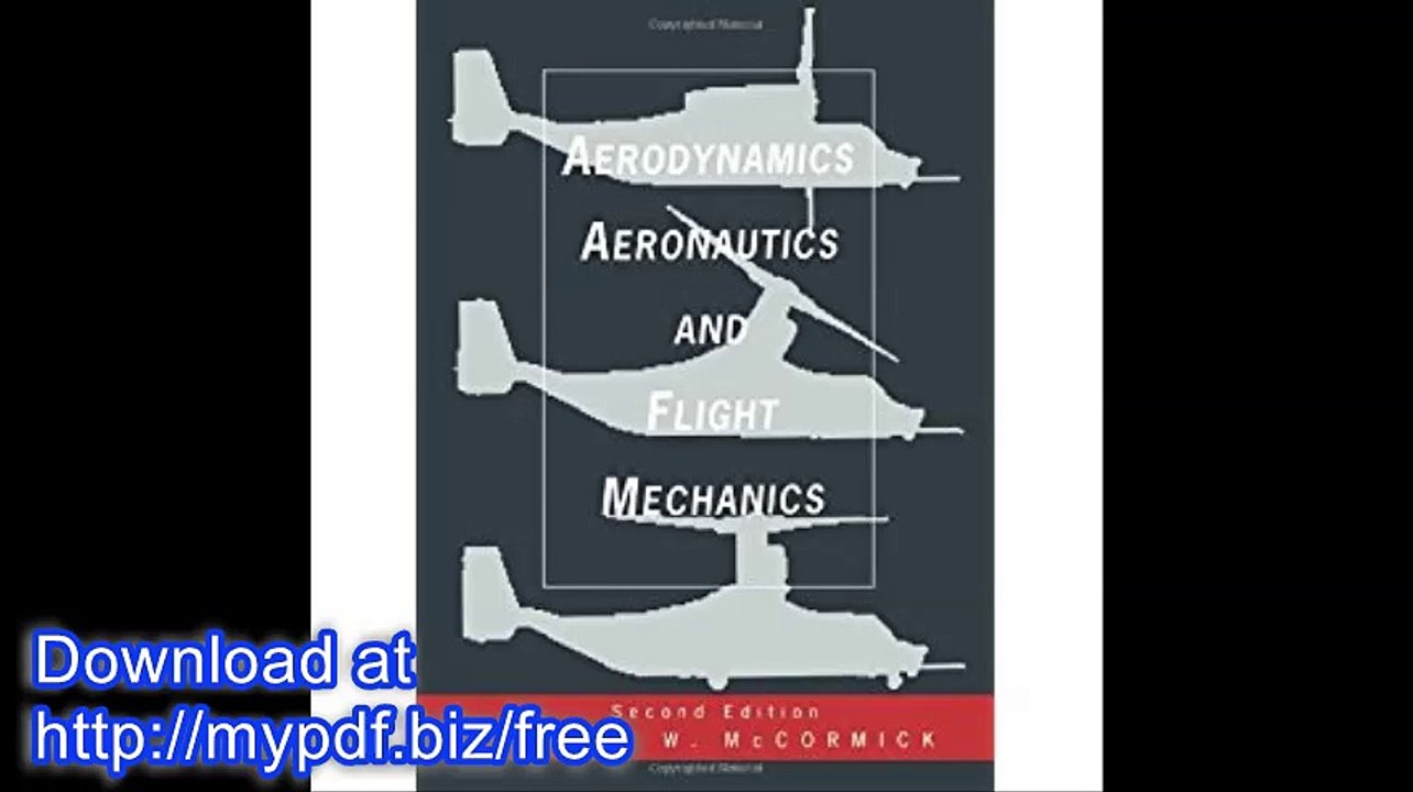 Aerodynamics, Aeronautics, and Flight Mechanics
