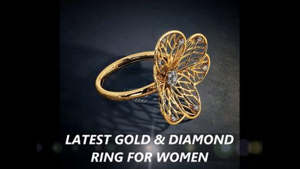 LATEST GOLD & DIAMOND RING DESIGNS FOR WOMEN, FASHION JEWELLERY FOR GIRLS