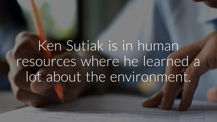 Ken Sutiak: A person on a clean-up mission