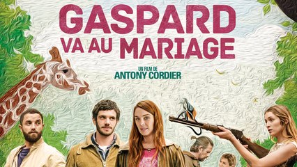 Gaspard Va Au Mariage (2017) Streaming BluRay-Light (VF)