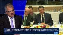 i24NEWS DESK | Europe, Iran to meet on backing nuclear Iran deal | Thursday, January 11th 2018