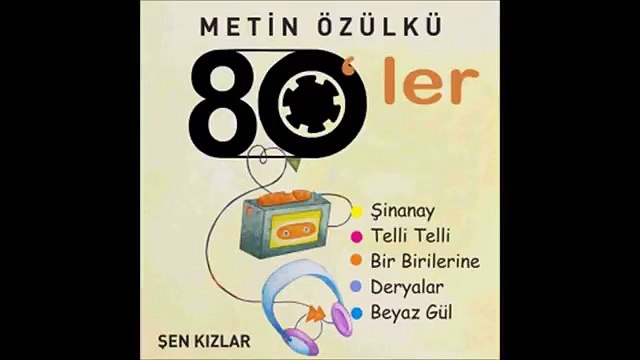 Metin Özülkü & Şen Kızlar - Kızlar (Sosyete Tavernası 80'ler)