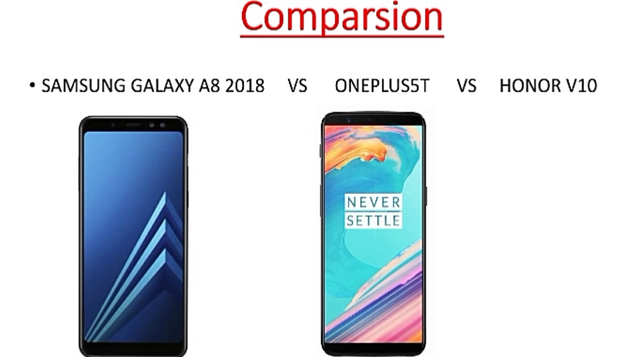 SAMSUNG GALAXY A8 2018 vs Honor view 10 vs oneplus 5T COMPARISON