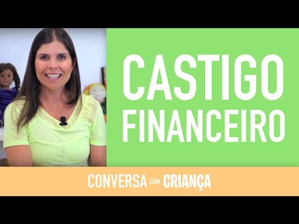 Castigo Financeiro | Conversa com Criança
