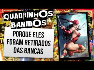 10 QUADRINHOS QUE FORAM RETIRADOS DAS BANCAS POR ESCÂNDALOS | Ei Nerd