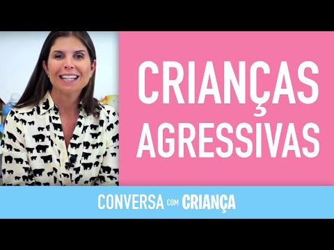Crianças Agressivas | Conversa com Criança