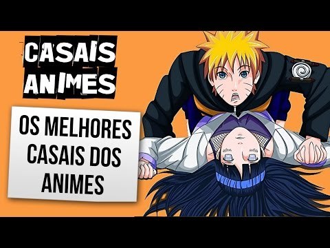 OS MELHORES CASAIS DOS ANIMES | Ei Nerd