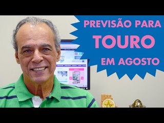HORÓSCOPO DE TOURO - PREVISÃO PARA O SIGNO EM AGOSTO 2015