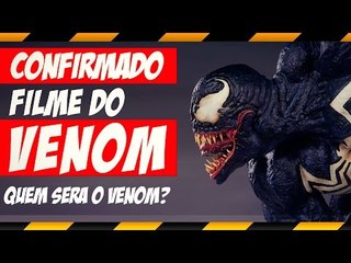 FILME DO VENOM - QUEM É O VENOM?