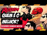 QUEM É O MELHOR ROBIN: DAMIAN WAYNE QUER SABER