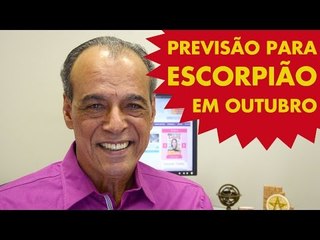 HORÓSCOPO DE ESCORPIÃO - PREVISÃO PARA O SIGNO EM OUTUBRO 2015