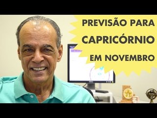HORÓSCOPO DE CAPRICÓRNIO - PREVISÃO PARA O SIGNO EM NOVEMBRO 2015