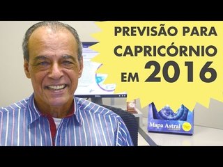 CAPRICÓRNIO - PREVISÃO PARA O SIGNO EM 2016 POR JOÃOBIDU!