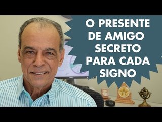 O PRESENTE DE AMIGO SECRETO PARA CADA SIGNO - TEMA DO MÊS