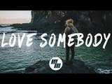 Justin Caruso - Love Somebody (Lyrics / Lyric Video) Ft. Chris Lee