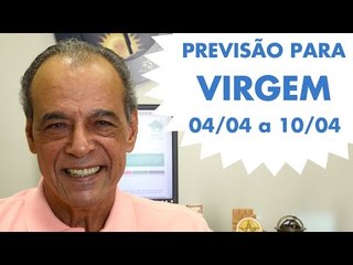 VIRGEM - PREVISÃO DE 04/04 a 10/04