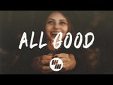 Capital Kings - All Good (Lyrics / Lyric Video) feat. Hollyn