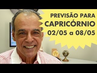 CAPRICÓRNIO - PREVISÃO SEMANAL - 02/05 A 08/05