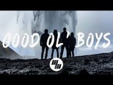 Gazzo & American Authors - Good Ol' Boys (Lyrics / Lyric Video)