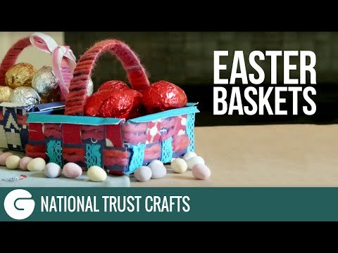 National Trust Crafts: How to make Easter Baskets from Recycled Paper