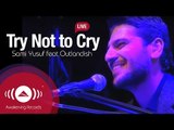 Sami Yusuf - Try Not To Cry feat. Outlandish | Live At Wembley Arena